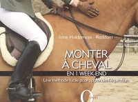 Jane Holderness-Roddam - Monter à cheval - En 1 week-end.