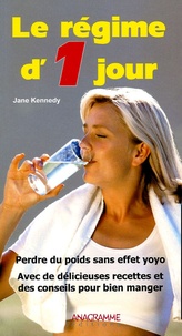 Jane Kennedy - Le régime d'un jour.