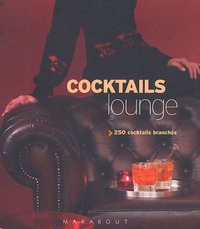 Jane Lawson - Cocktails lounge - 250 Cocktails branchés.