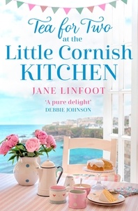 Jane Linfoot - Tea for Two at the Little Cornish Kitchen.