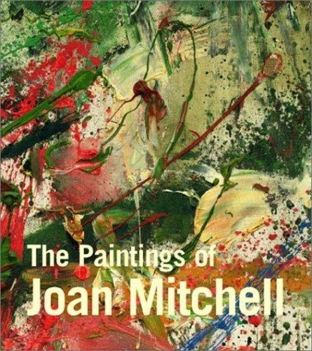 Jane Livingston - Paintings of Joan Mitchell.