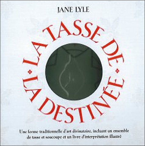 Jane Lyle - La tasse de la destinée.