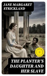 The Planter's Daughter and her Slave