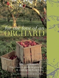 Jane McMorland Hunter - For the Love of an Orchard.