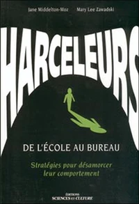 Harceleurs, de l'école au bureau