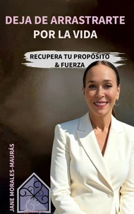 DEJA DE ARRASTRAETE POR LA VIDA