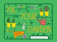 Jane Moseley et Jackie Strachan - Fix Your Garden.