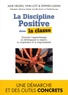 Jane Nelsen et Lynn Lott - La discipline positive dans la classe.