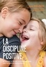 Jane Nelsen - La discipline positive.