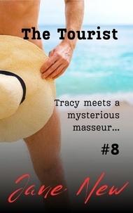 The Tourist - Tracy Jones Erotic Adventures, #8