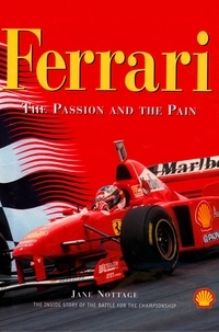 Jane Nottage - Ferrari - The Passion and the Pain.