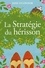 La stratégie du hérisson - Occasion