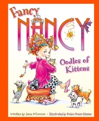 Jane O’Connor et Robin Preiss Glasser - Oodles of Kittens.