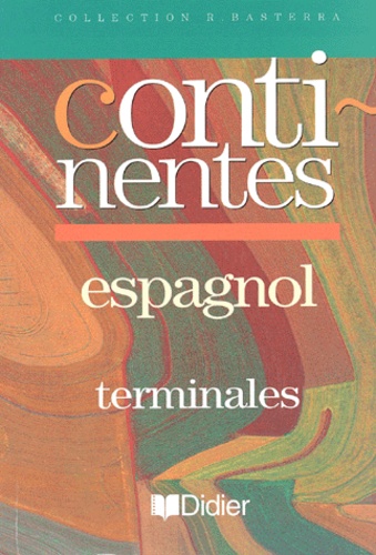 Jane Péraud et Patrick Fourneret - Espagnol Terminales Continentes.
