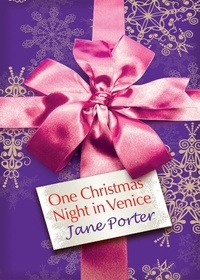 Jane Porter - One Christmas Night in Venice.