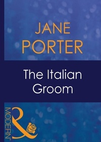 Jane Porter - The Italian Groom.