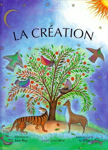 Jane Ray - La Création.