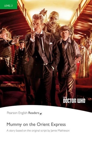 Doctor Who : Mummy on the Orient Express. Level 3
