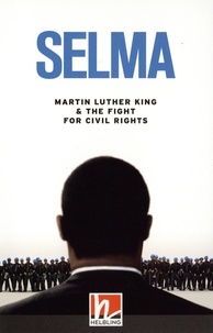 Jane Rollason - Selma - Martin Luther King & the fight for civil rights. Level 3.