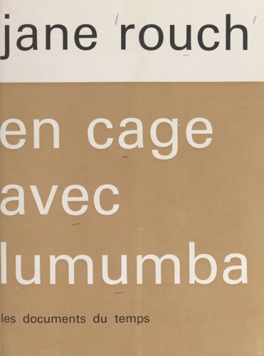 En cage avec Lumumba
