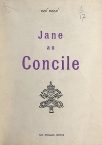Jane Rouch - Jane au Concile.