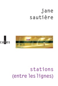 Jane Sautière - Stations (entre les lignes).
