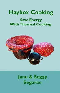 Haybox Cooking - Save Energy with Thermal Cooking