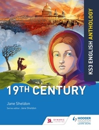 Jane Sheldon - Key Stage 3 English Anthology: 19th Century.