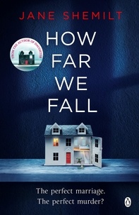 Jane Shemilt - How far we fall.