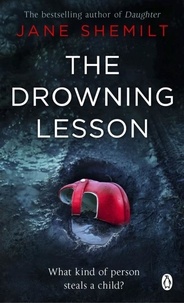Jane Shemilt - The Drowning Lesson.