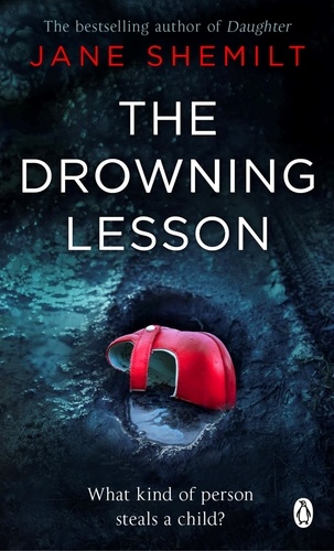Jane Shemilt - The Drowning Lesson.