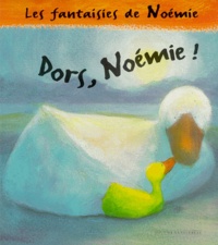 Jane Simmons - Dors, Noémie !.