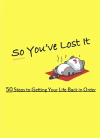 So You've Lost It