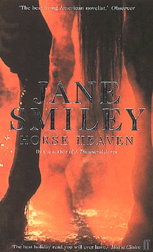 Jane Smiley - Horse Heaven.