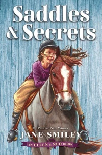 Saddles &amp; Secrets (An Ellen &amp; Ned Book)