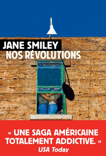 Jane Smiley - Un siècle américain Tome 2 : Nos révolutions.