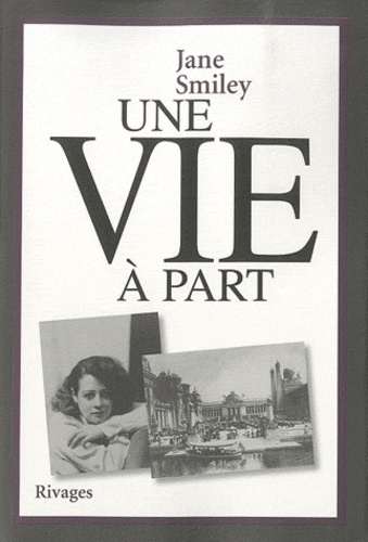 Jane Smiley - Une vie à part.