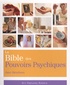 Jane Struthers - La Bible des Pouvoirs Psychiques - Tout ce qu'il faut pour développer nos pouvoirs psychiques....