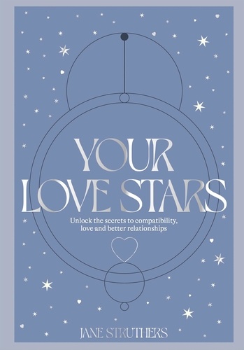 Your Love Stars. Unlock the secrets to compatibility, love and better relationships