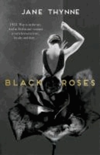 Jane Thynne - Black Roses.