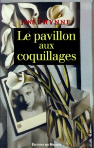 Jane Thynne - Le Pavillon Aux Coquillages.