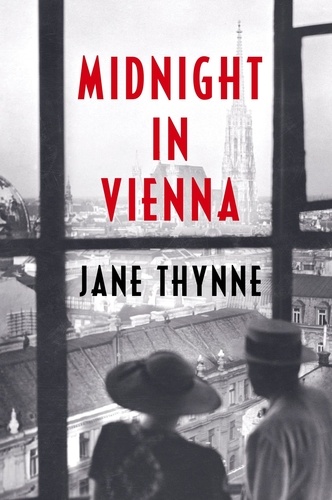 Jane Thynne - Midnight in Vienna.