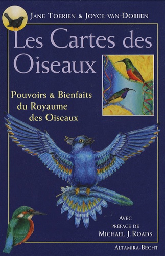 Jane Toerien et Joyce Van Dobben - Les Cartes des Oiseaux - Pouvoirs et bienfaits du royaume des oiseaux.