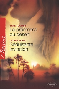 Jane Toombs - La promesse du désert ; Séduisante invitation.