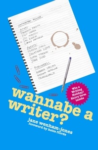 Jane Wenham-Jones - Wannabe a Writer?.