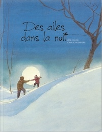 Jane Yolen et John Schoenherr - Des ailes dans la nuit.