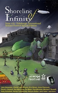  Jane Yolen et  Eric Brown - Shoreline of Infinity 11½ - Edinburgh International Science Festival Special Edition.
