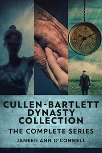 Cullen - Bartlett Dynasty Collection: The Complete Series
