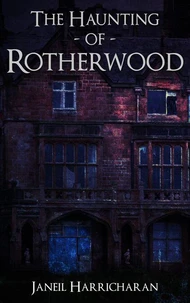 The Haunting of Rotherwood