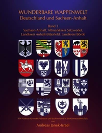 Wunderbare Wappenwelt Deutschland und Sachsen-Anhalt Band 3